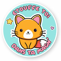 Autocollant Etouffe toi dans ta magn'