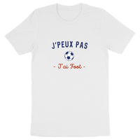 J'Peux pas J'ai Foot - Tshirt