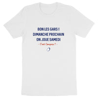 Dimanche prochain on joue samedi