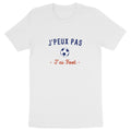 J'Peux pas J'ai Foot - Tshirt