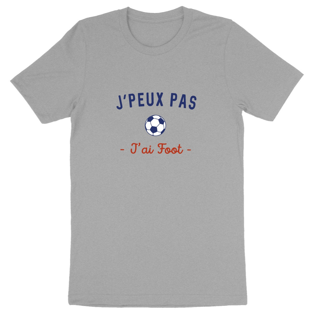 J'Peux pas J'ai Foot - Tshirt